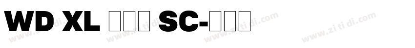 WD XL 滑油字 SC字体转换
